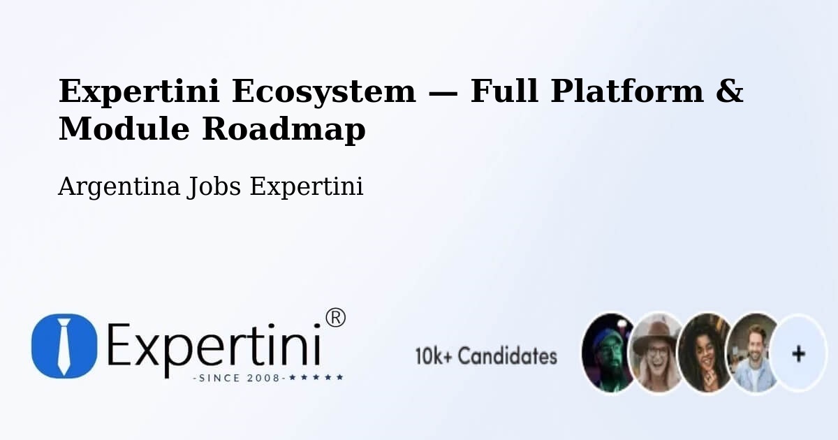 Expertini Ecosystem — Full Platform & Module Roadmap – Caseros